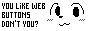 You like web buttons, don't you? :3